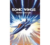 Sonic Wings Reunion Game Guide