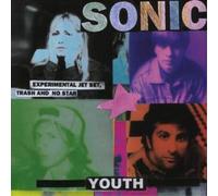 Sonic Youth - Experimental Jet Set Trash and No Star