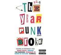 Sonic Youth, Nirvana and The Ramones - 1991: The Year Punk Broke