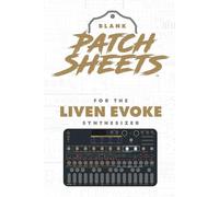 Sonicware Liven Evoke Blank Patch Sheets Notebook: Become a more organized songwriter with this Blank Patch Sheet notebook so you can spend more time creating and less time forgetting.