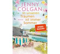 Sonja Hagemann In unseren Träumen ist immer Sommer: Roman Heiter- (Paperback)