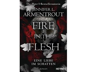 Sonja Rebernik- Fire in the Flesh - Eine Liebe im Schatten: Roman (E (Paperback)