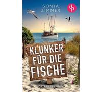 Sonja Zimmer Klunker für die Fische Der humorvolle Cosy (Paperback) (US IMPORT)
