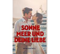 Sonne, Meer und Deine Liebe