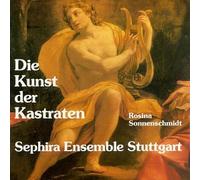 Sonnenschmidt, Rosina - Art of the Castrato