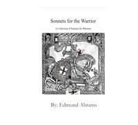 Sonnets for the Warrior: A Collection of Sonnets for Warriors