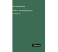 Sónnica la Cortesana; Novela: en letra grande