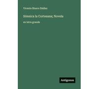 Sónnica la Cortesana; Novela: en letra grande