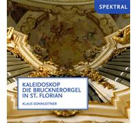 Sonnleitner,Klaus - Kaleidoskop-die Brucknerorgel in St.Florian