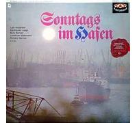 Sonntags im Hafen - Lale Andersen, Richard Germer, Die blauen Jungs, Bully Buhlan.. / Vinyl record [Vinyl-LP]