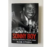 Sonny Boy: Life and Strife of Sonny Liston
