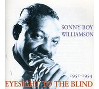 Sonny Boy Williamson - Eyesight To The Blind 1951-1954