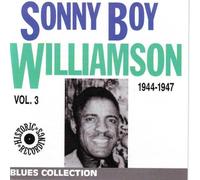 Sonny Boy Williamson - Sonny Boy Williamson Volume 3: 1944-1947