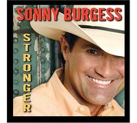 Sonny Burgess - Stronger [Us Import]