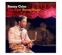 Sonny Criss - The Lost Recordings