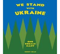 Sonny Dean We Stand With Ukraine: One Equals Many Hardcover Book Sonny Dean Multicolor