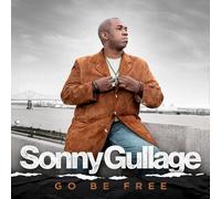 Sonny Gullage - Go Be Free [CD]