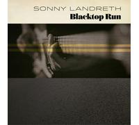 Sonny Landreth - Blacktop Run [New Vinyl LP]
