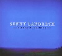 Sonny Landreth - Elemental Journey