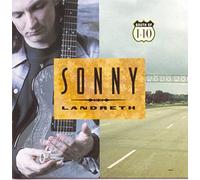 Sonny Landreth - South Of 1-10