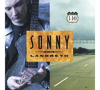 Sonny Landreth - South Of I-10