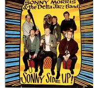 Sonny Morris & The Delta Jazz Band - Sonny Side Up