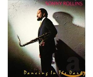 Sonny Rollins - Dancing in the Dark