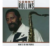 Sonny Rollins - Here's to the People