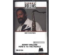 Sonny Rollins - Heres to the People [CASSETTE]