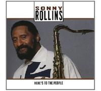 SONNY ROLLINS - HERE'S TO THE PEOPLE CD NEW