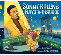 Sonny Rollins Plays the Bridge
