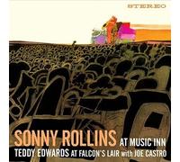 Sonny Rollins - Sonny Rollins At Music Inn/Teddy Edwards At Falcon's Lair