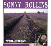 Sonny Rollins - Sonny Rollins: Live Mid 60's (UK Import)