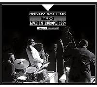 Sonny Rollins Trio - Live in Europe 1959 - Complete Recordings