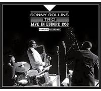Sonny Rollins Trio - Live in Europe 1959 - Complete Recordings