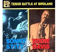 Sonny Stitt & Eddie Davis - Tenor Battle At Birdland [German Import]
