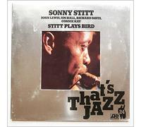 Sonny Stitt - That's Jazz: Stitt Plays Bird