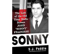 Sonny: The Last of the Old Time Mafia Bosses, John 'Sonny' Franzese