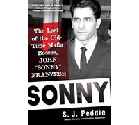 Sonny: The Last of the Old Time Mafia Bosses, John Sonny Franzese