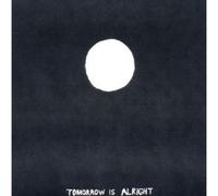 SONNY & THE SUNSET - TOMORROW IS ALRIGHT CD NEW