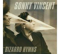 Sonny Vincent - Bizarro Hymns [VINYL]