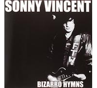 Sonny Vincent - Bizarro Hymns [VINYL]