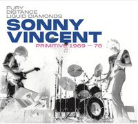 Sonny Vincent - Primitive 1969-76 [VINYL]
