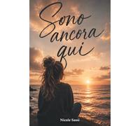 Sono ancora qui: 2 (Sei, tutto ciò che resta)