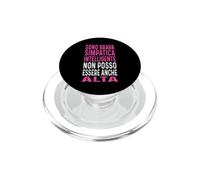 Sono Brava Simpatica Intelligente Non Posso Essere Alta PopSockets PopGrip for MagSafe