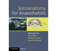 Sonoanatomy for Anaesthetists (Cambridge Medicine (Paperback))