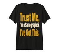 Sonographer Humor Trust Me I’m On Medical Tech Premium T-Shirt