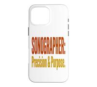 Sonographer Precision Humor Medical Imaging Professional Case for iPhone 16 Pro Max
