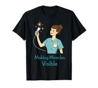 Sonographer Ultrasound Tech Make Those Miracles Visible T-Shirt