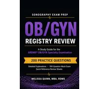 Sonography Exam Prep: OB/GYN Specialty Registry Review: A Study Guide for the ARDMS® OB/GYN Specialty Examination